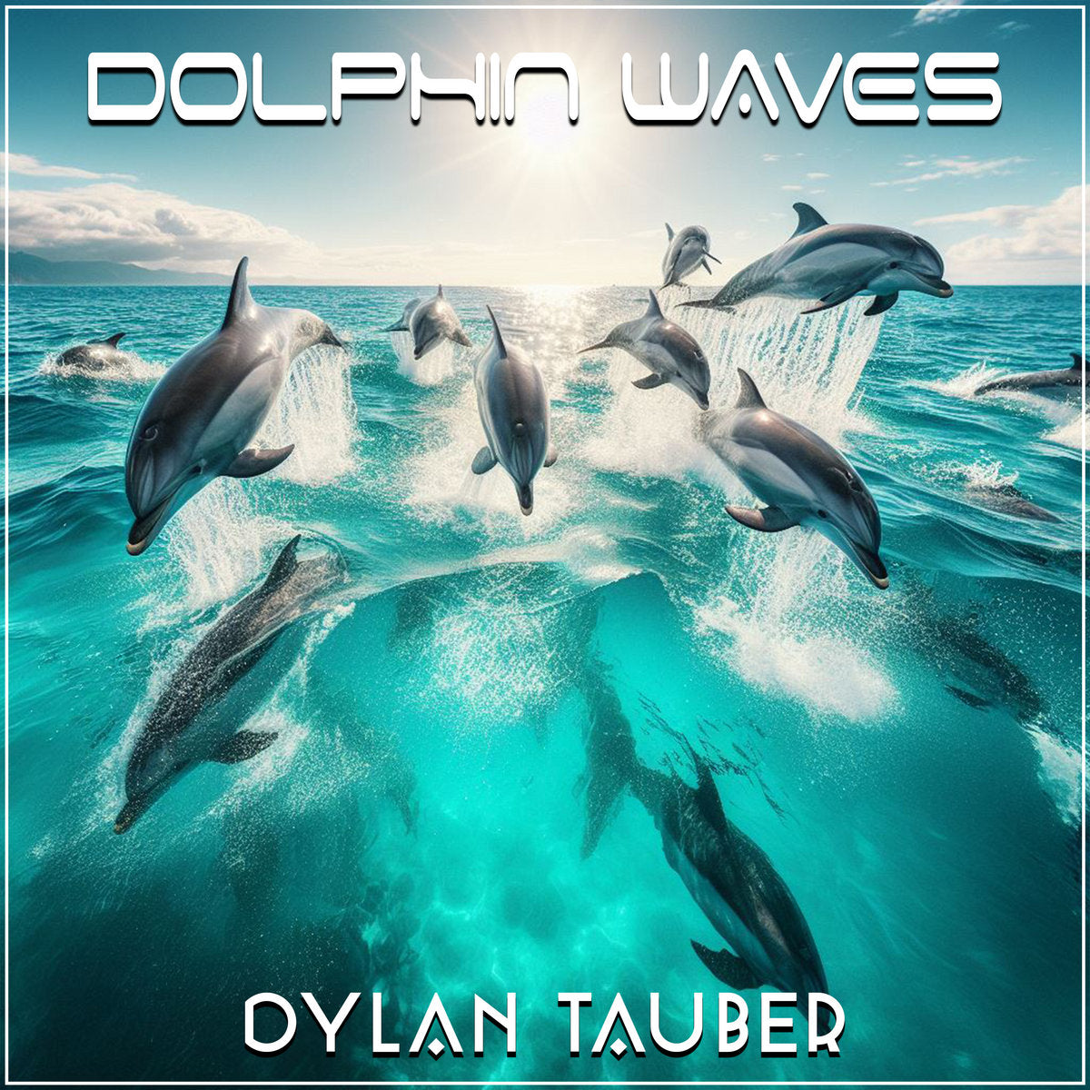 Award winning artist Dylan Tauber returns with eighteenth album ‘Dolphin Waves’