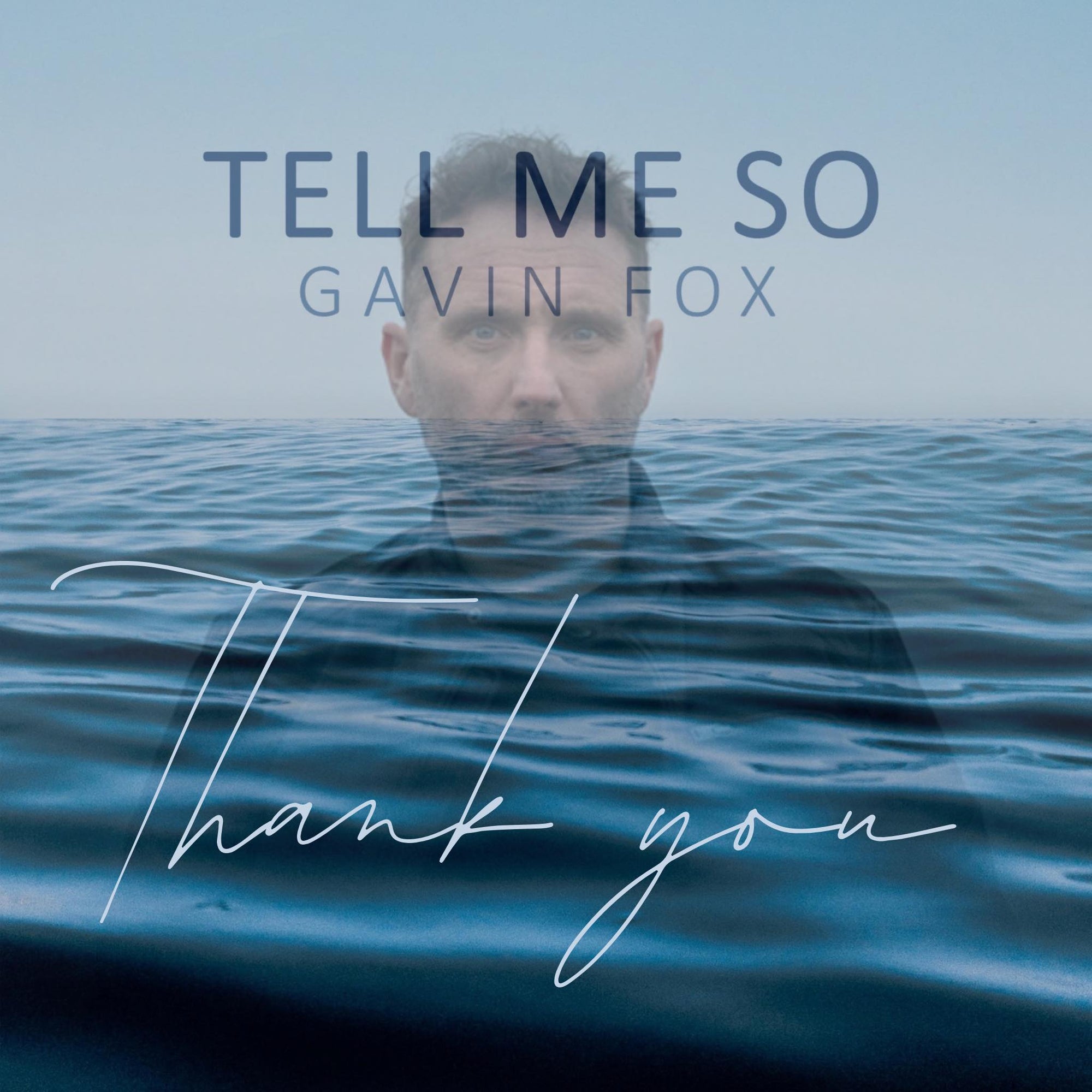 Gavin Fox - 'Tell Me So'
