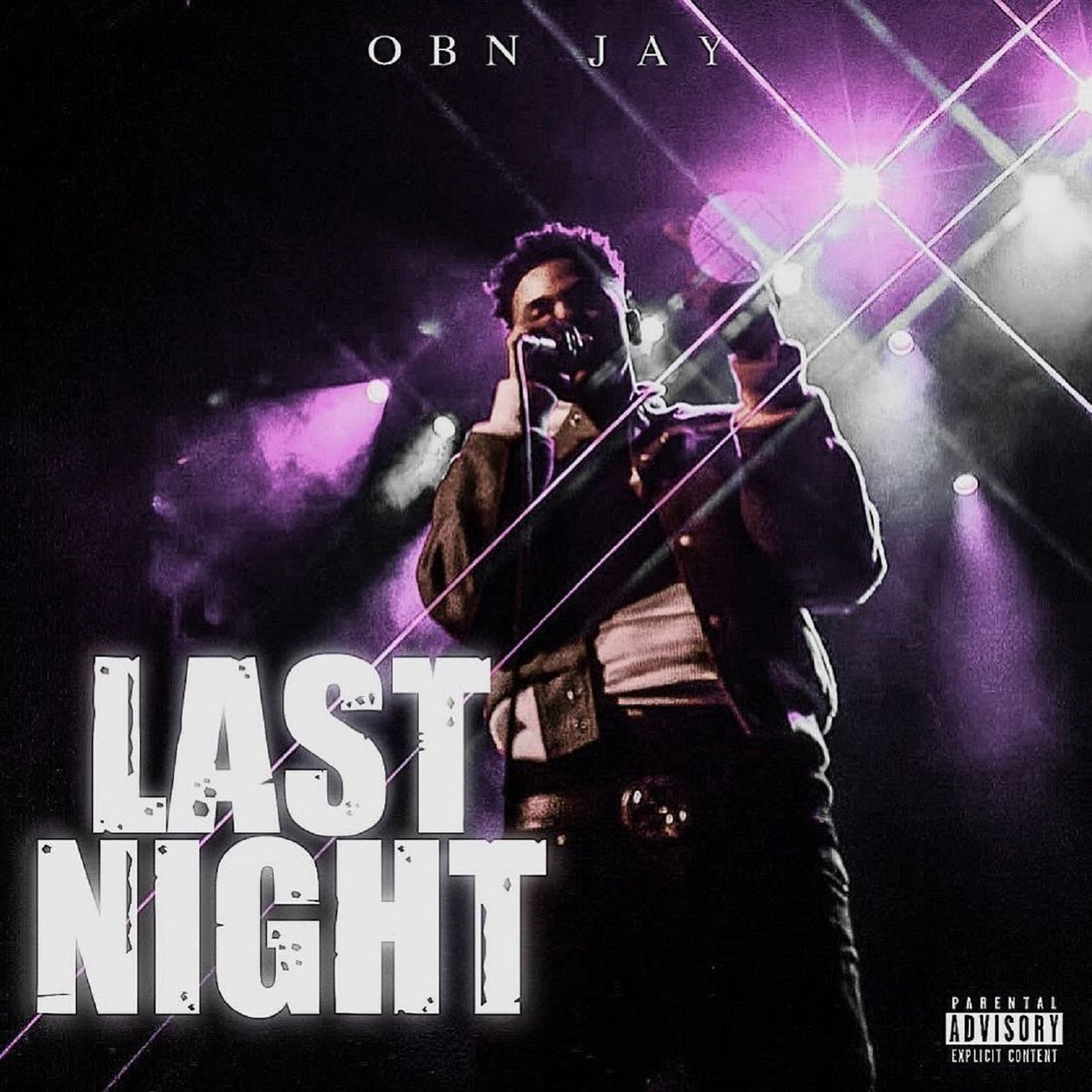 OBN Jay – ‘Last Night‘