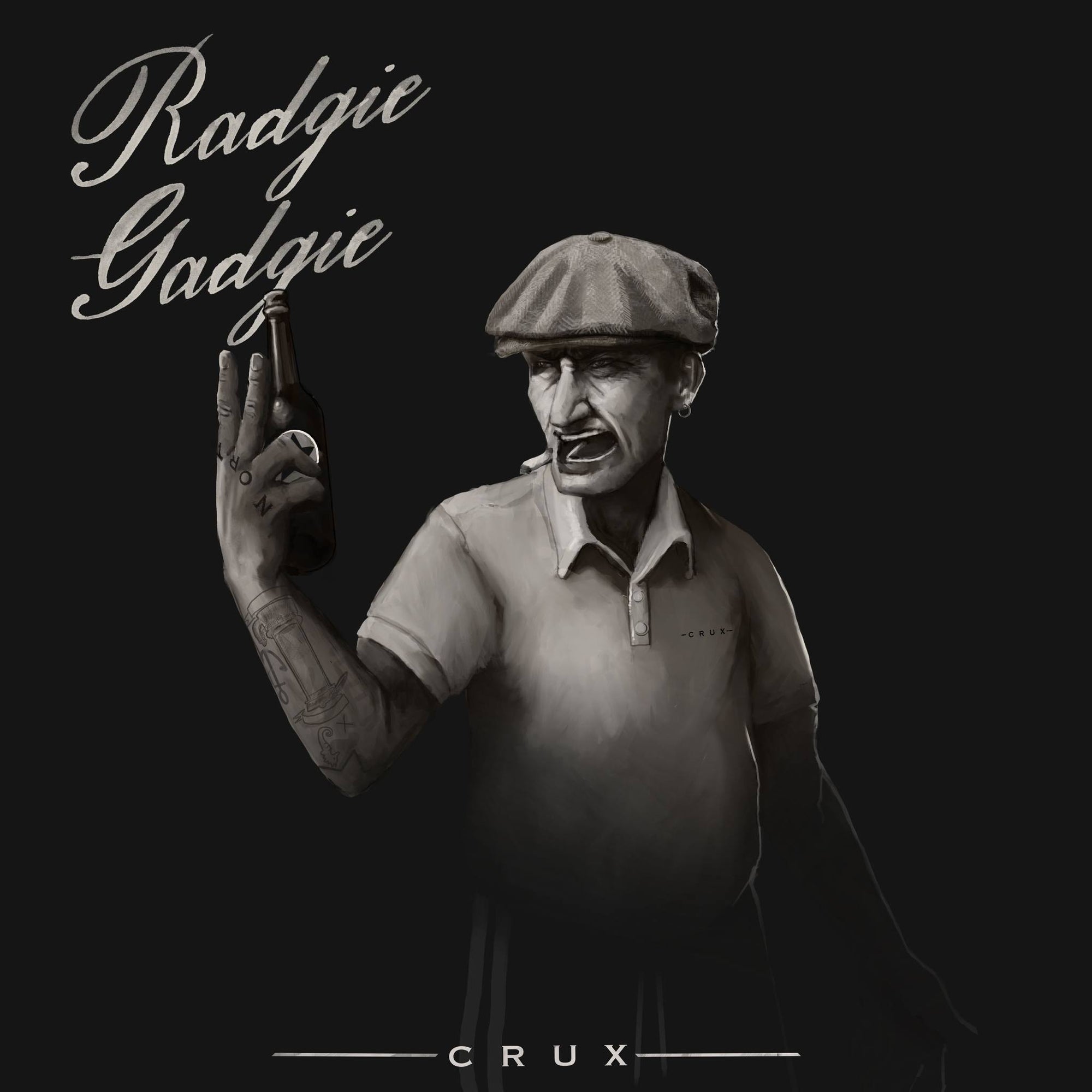 Crux - 'Radgie Gadgie'