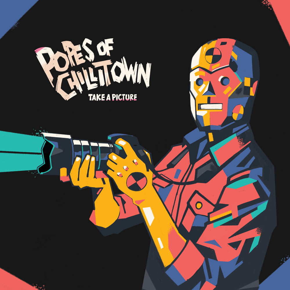 Popes of Chillitown - ‘Take A Picture'