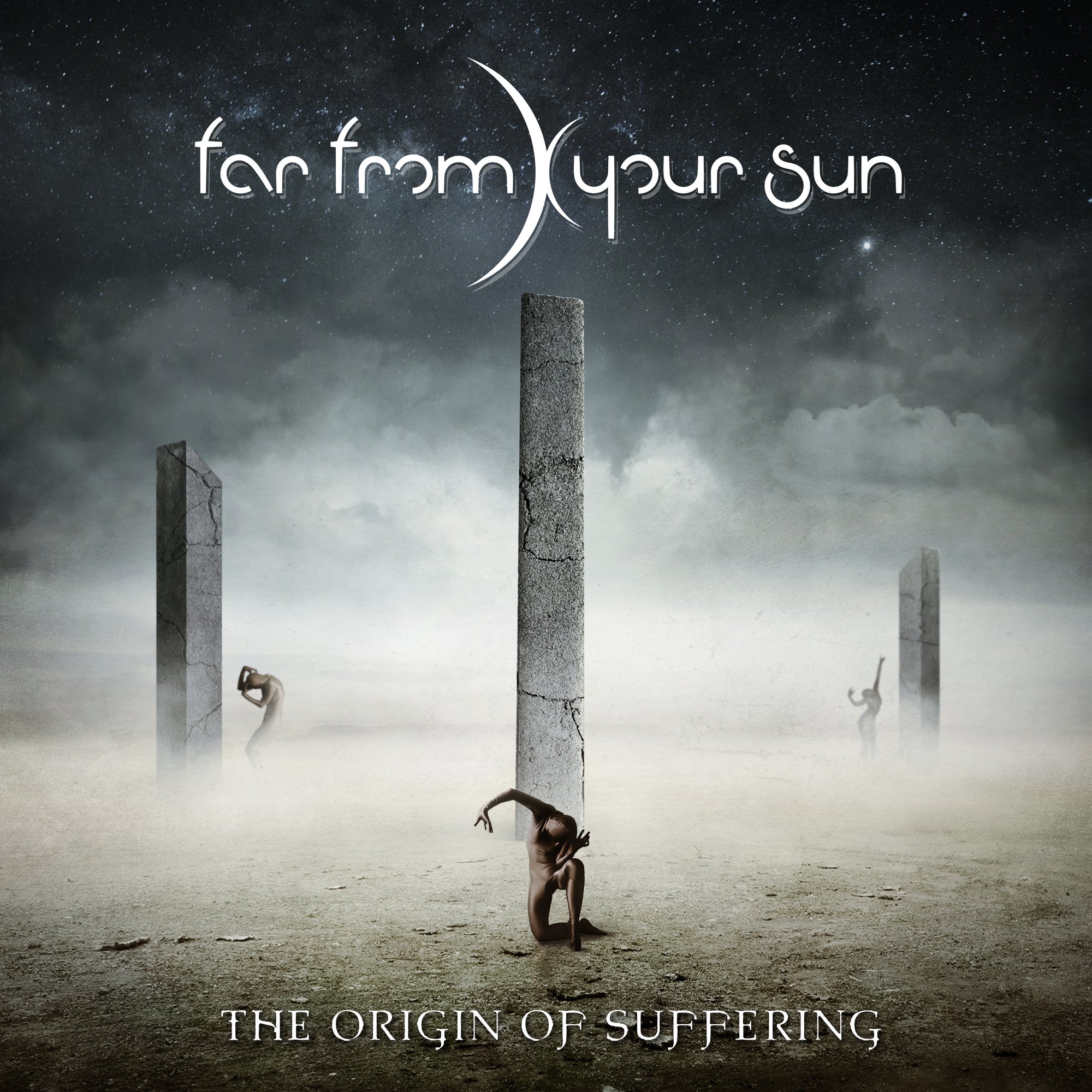 Far From Your Sun – ‘The Origin of Suffering’
