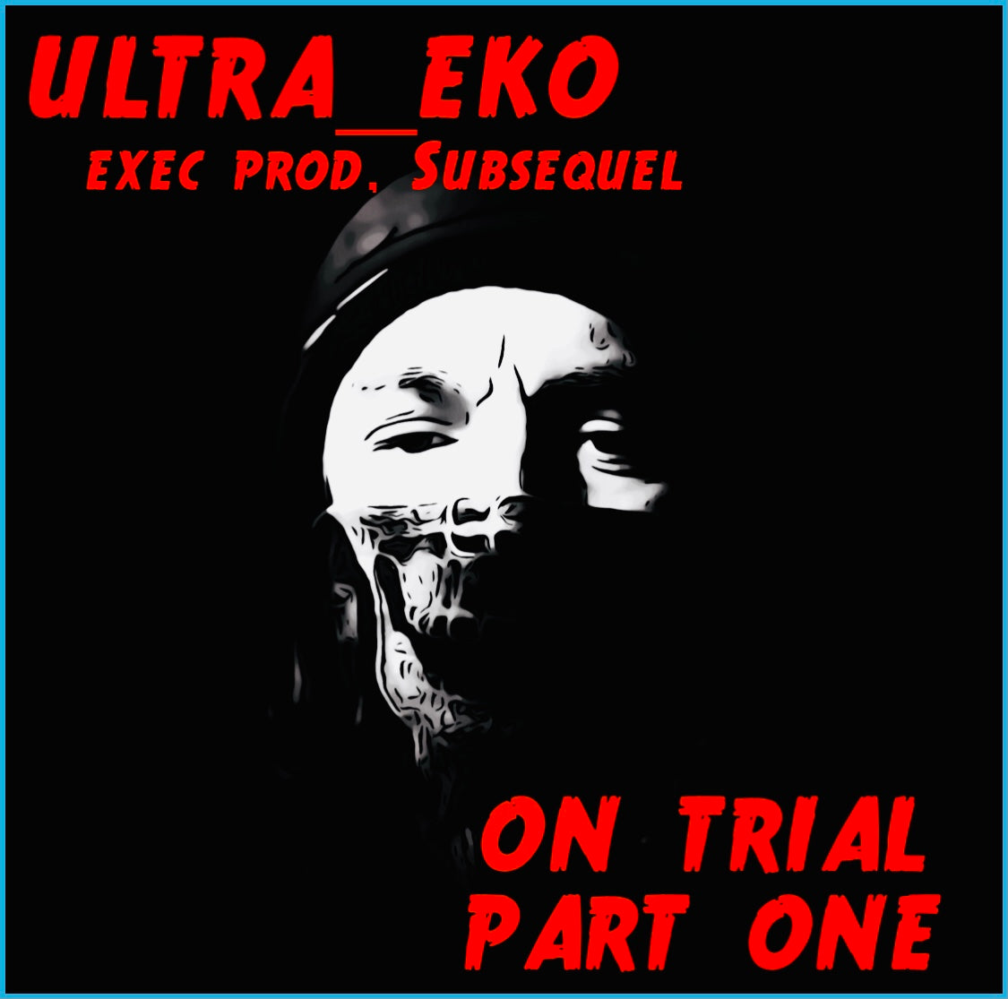 Ultra_eko – ‘On Trial - Part One’