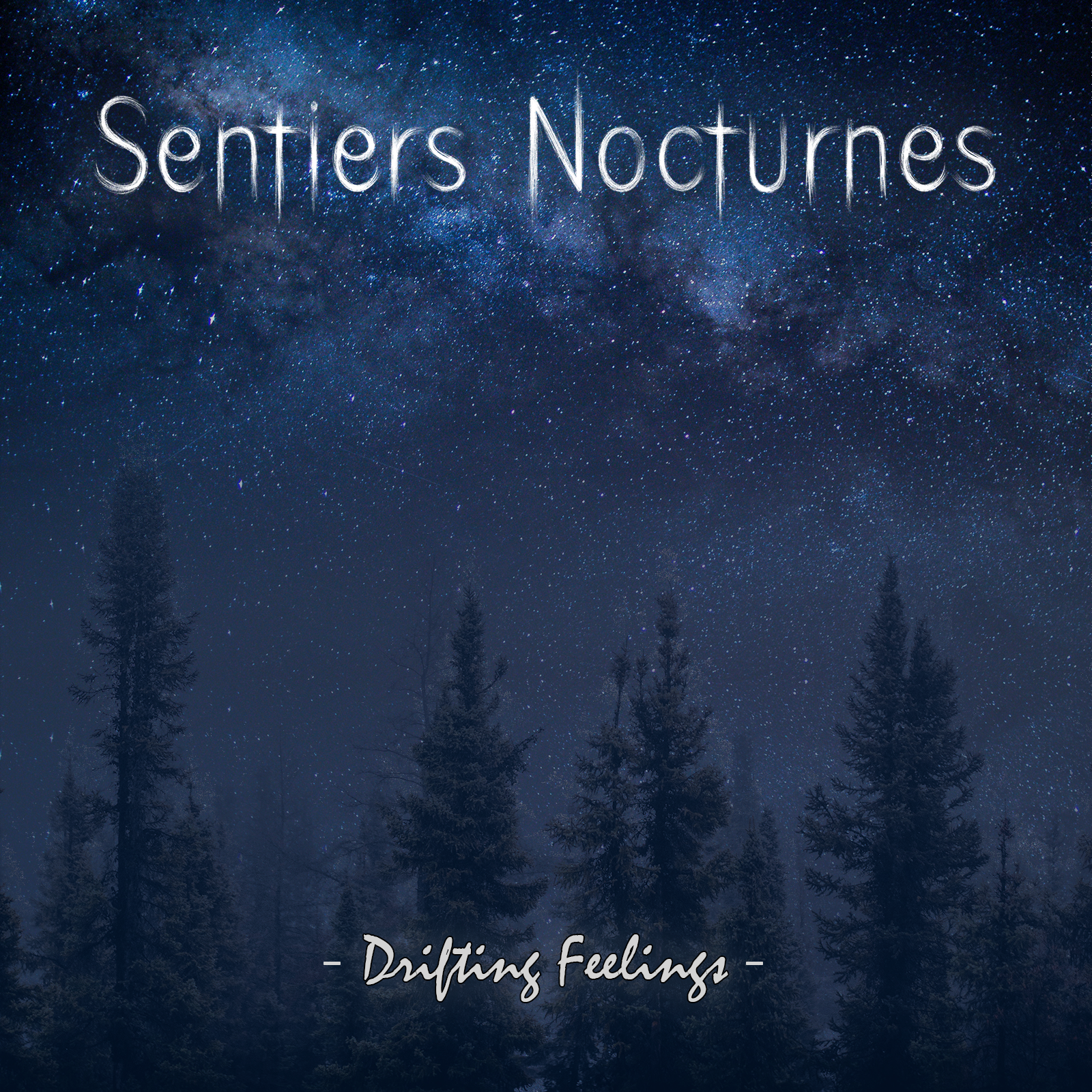 Sentiers Nocturnes – ‘Drifting Feelings’