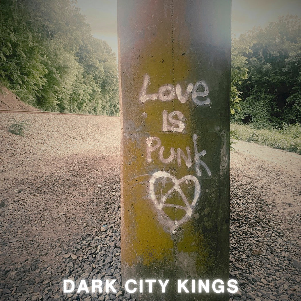 Dark City Kings Reignite the Flame with Electrifying Second Album 'Love Is Punk'