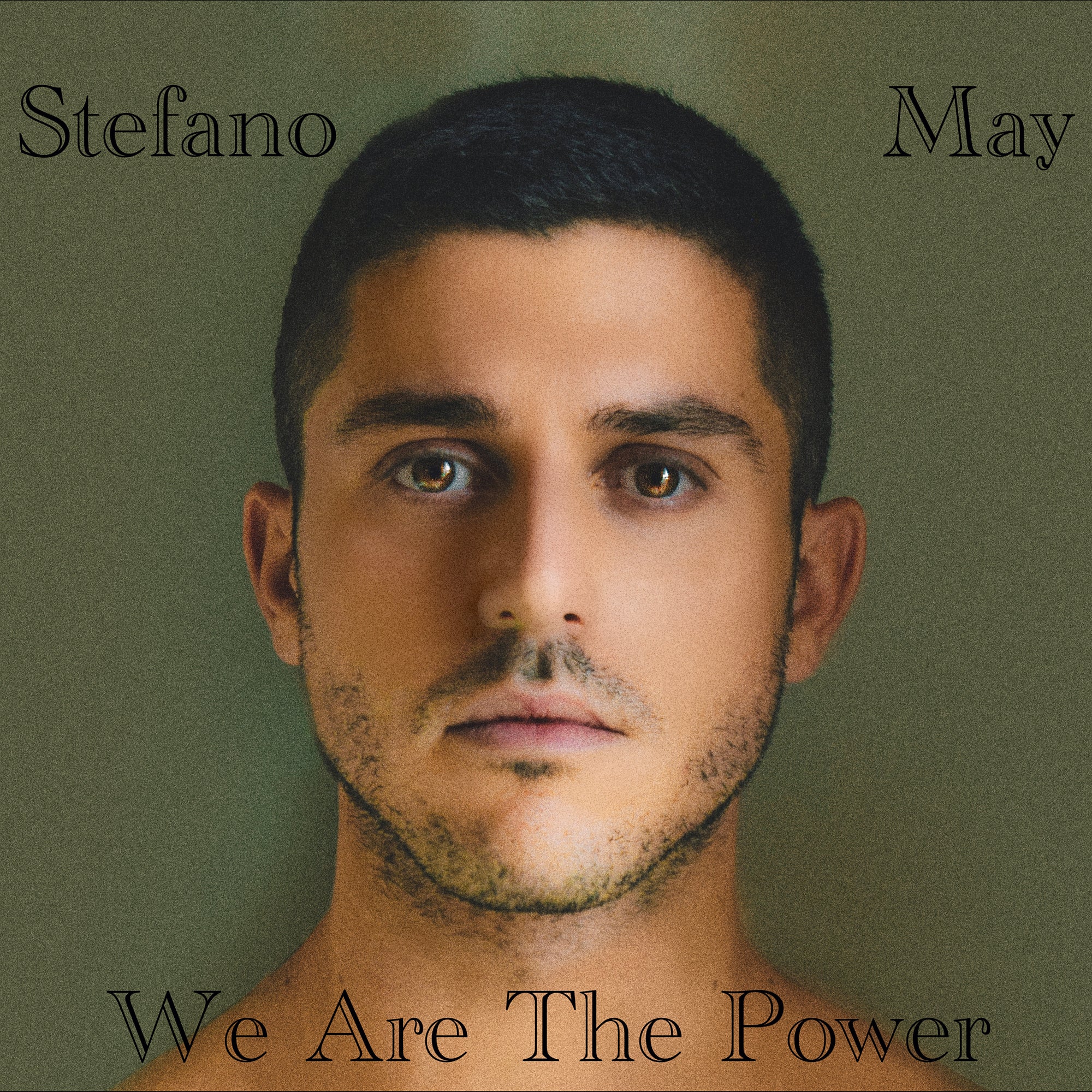 Stefano - 'We Are The Power'