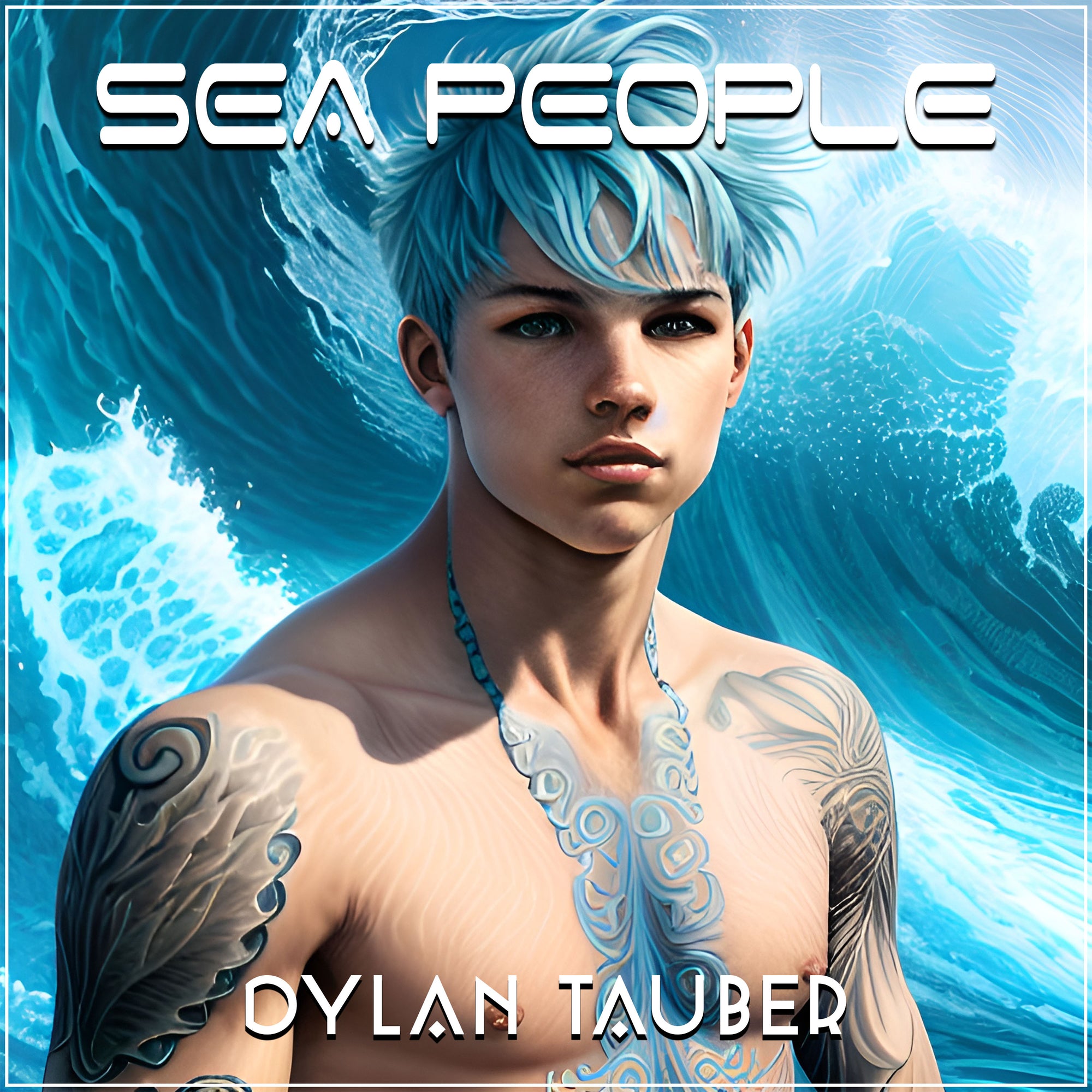 Dylan Tauber - ‘Sea People’