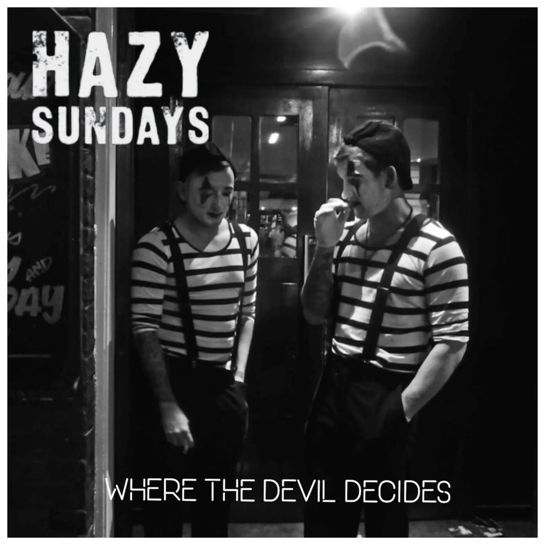 Hazy Sundays Unleash 'Where The Devil Decides', An Indie Rock Anthem from Their Upcoming Debut EP