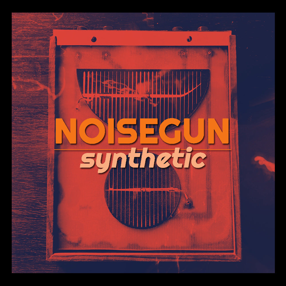Noisegun – ‘Synthetic’