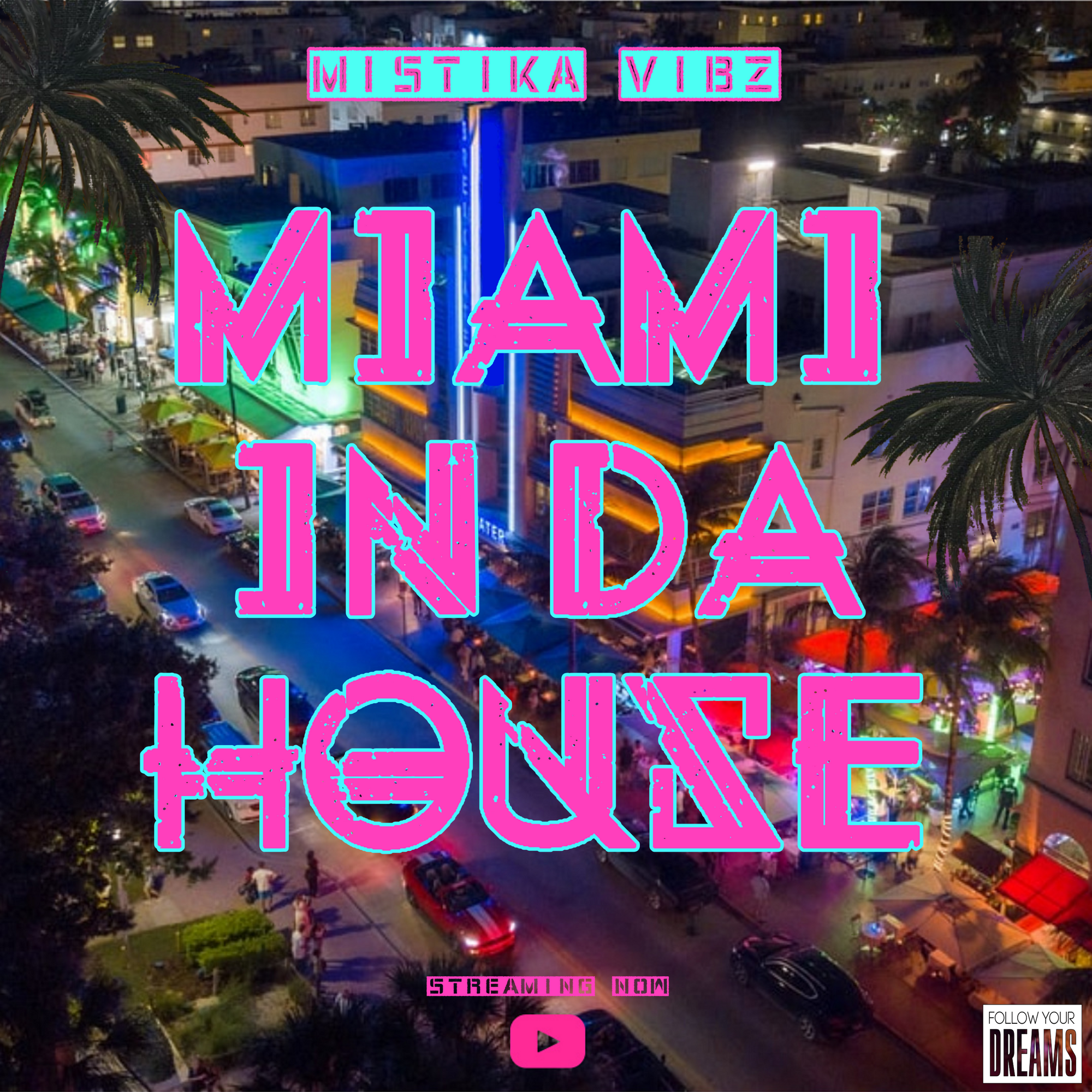 Mistika Vibz – ‘Miami In Da House’