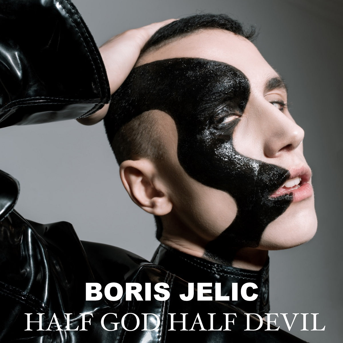 Boris Jelic – ‘Half God Half Devil’