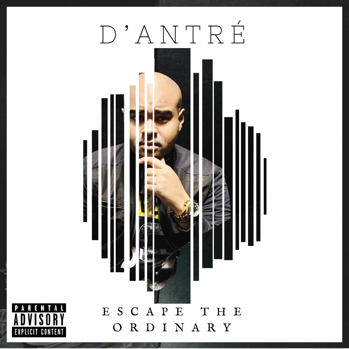 D'Antré – ‘Escape the Ordinary’