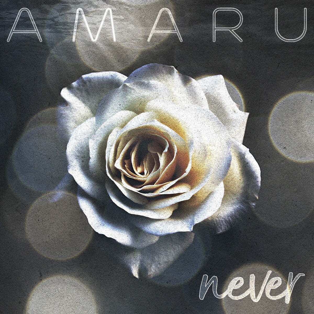 Amaru – ‘Never’
