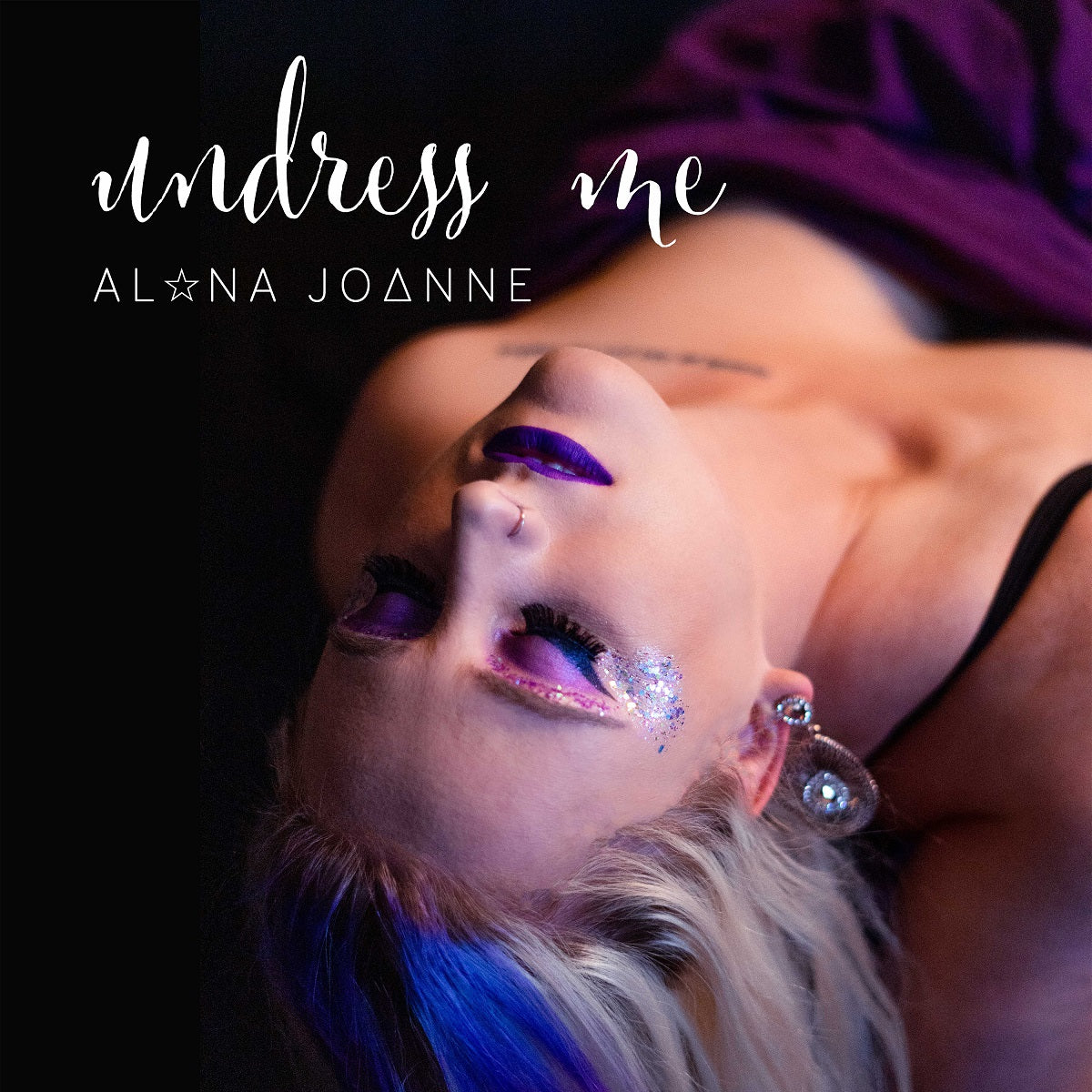 Alana Joanne – ‘Undress Me’