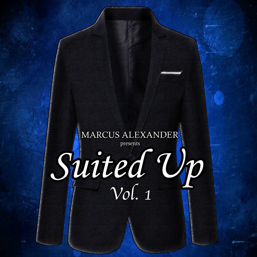 Marcus Alexander – 'Suited Up, Vol. 1'