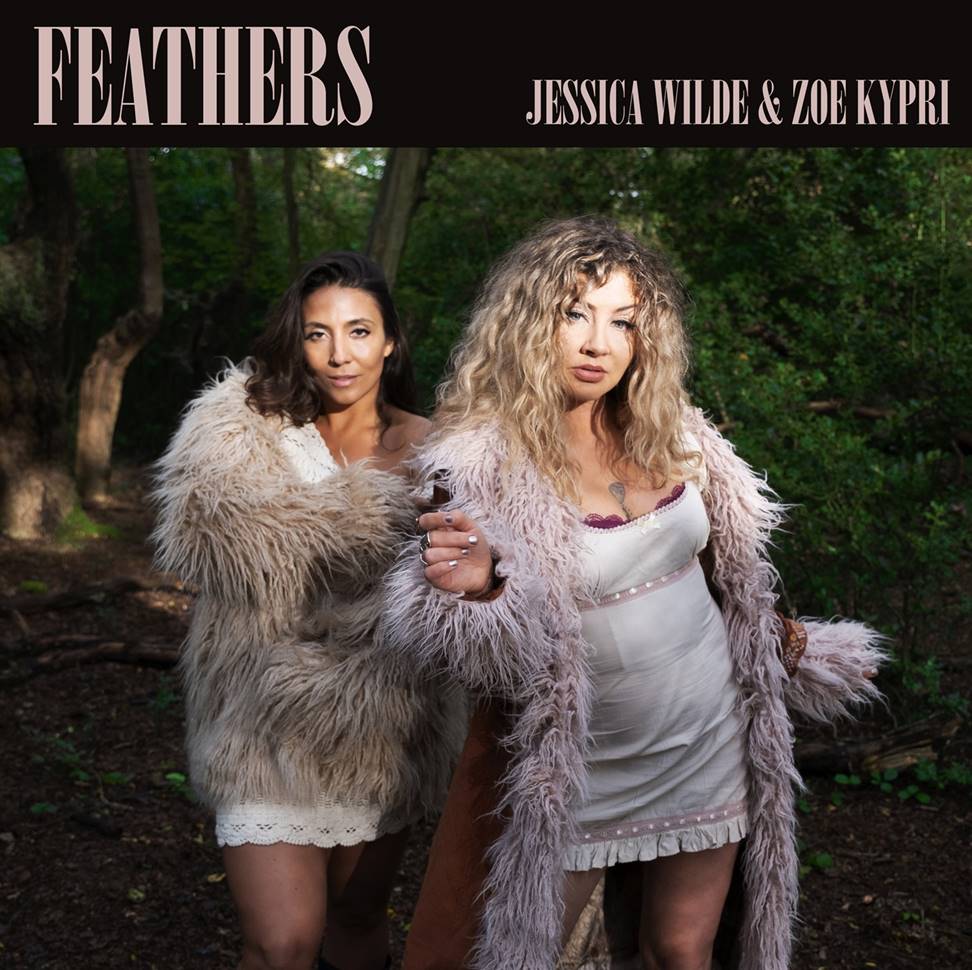 Jessica Wilde & Zoe Kypri - 'Feathers'
