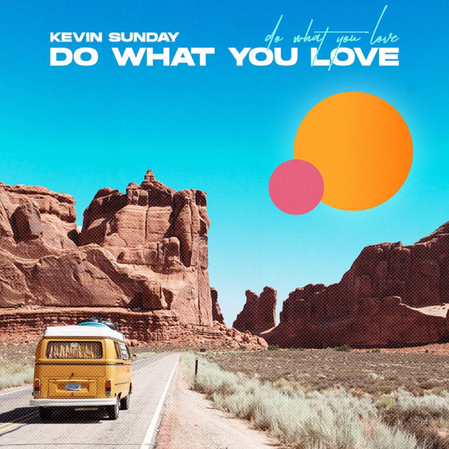 Kevin Sunday – ‘Do What You Love’