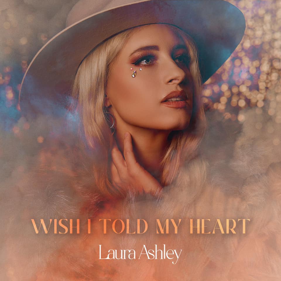 Laura Ashley – ‘Wish I Told My Heart’