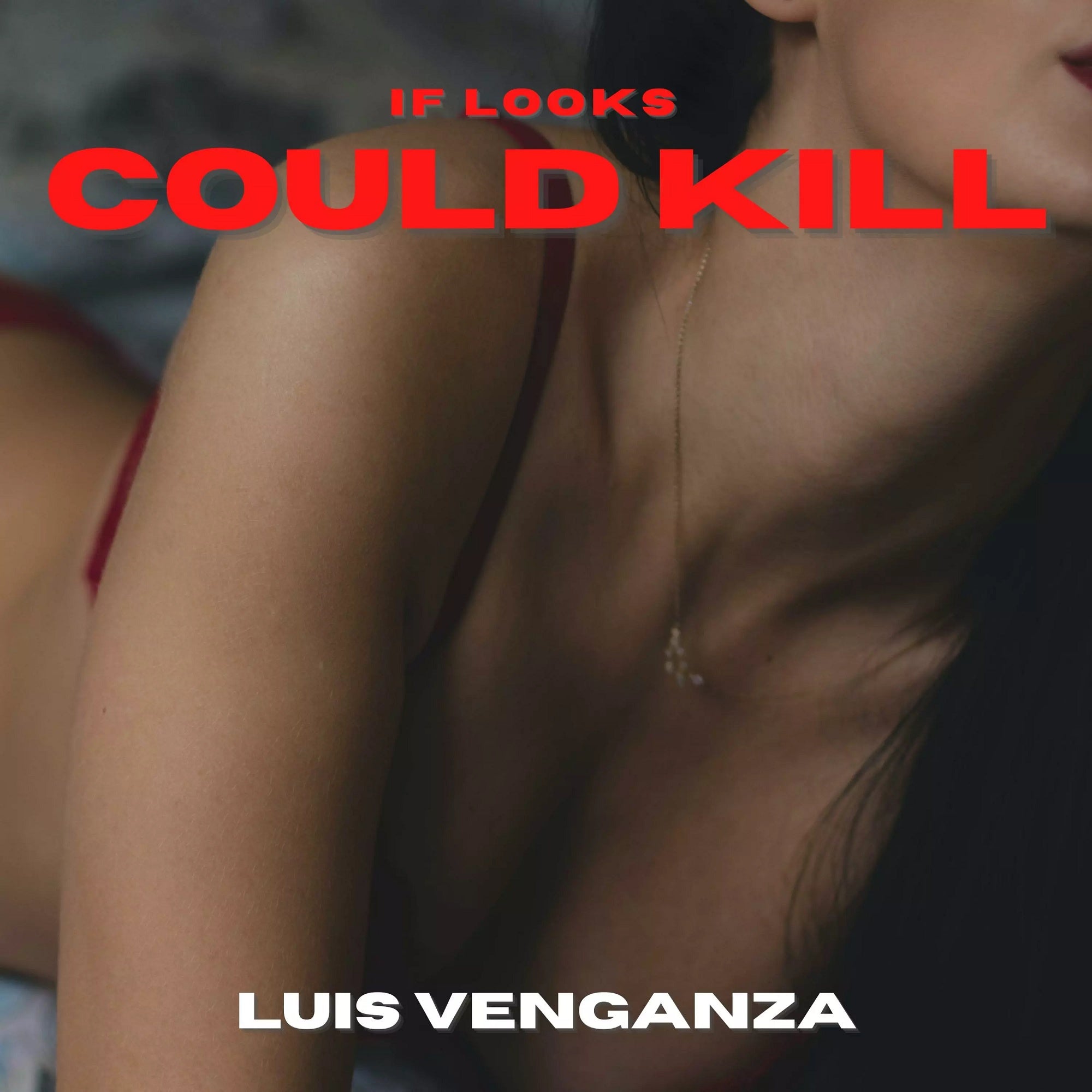 Luis Venganza & The Retribution – ‘If Looks Could Kill’