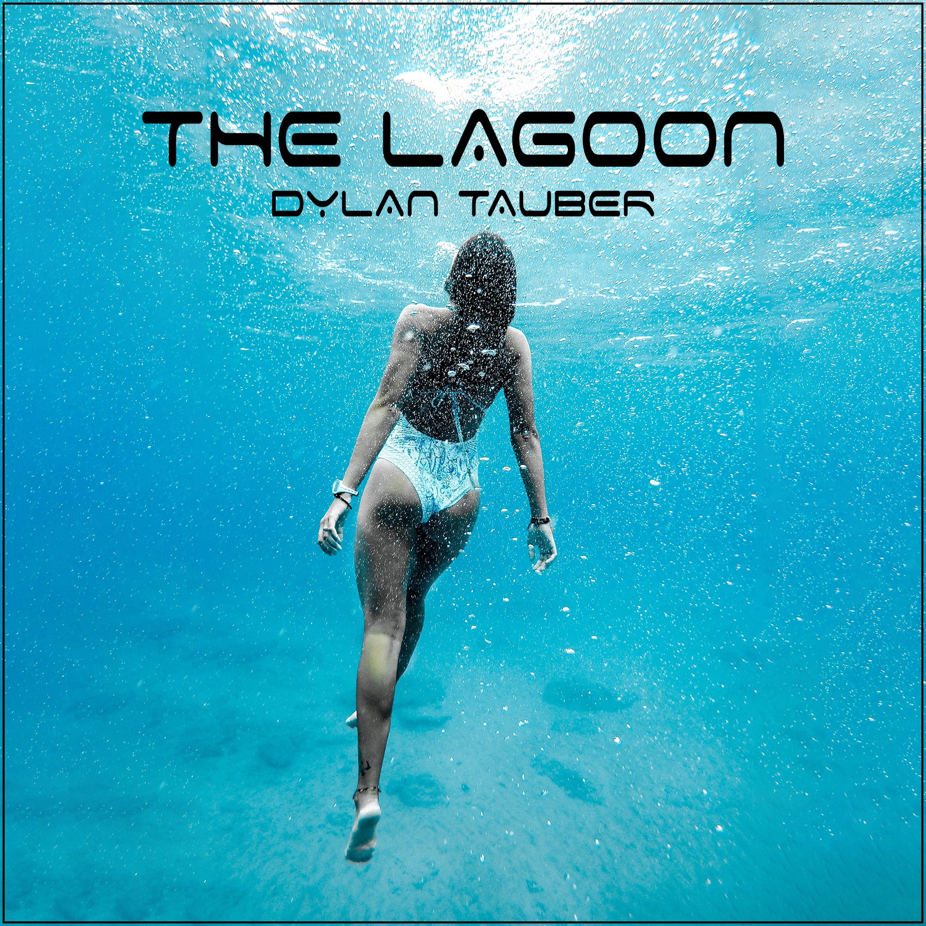 Dylan Tauber – ‘The Lagoon’