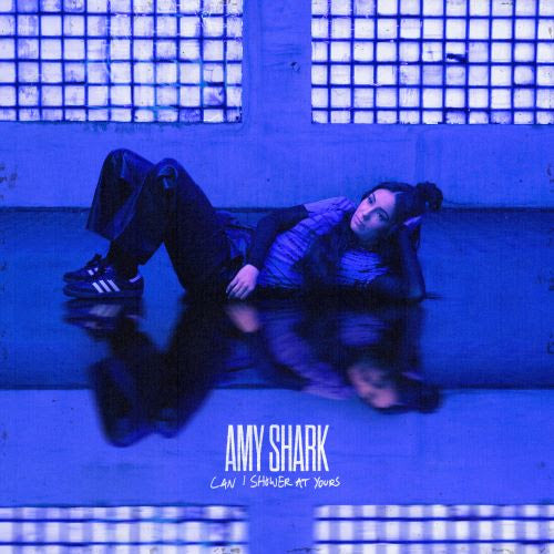 Amy Shark - 'Can I Shower At Yours'