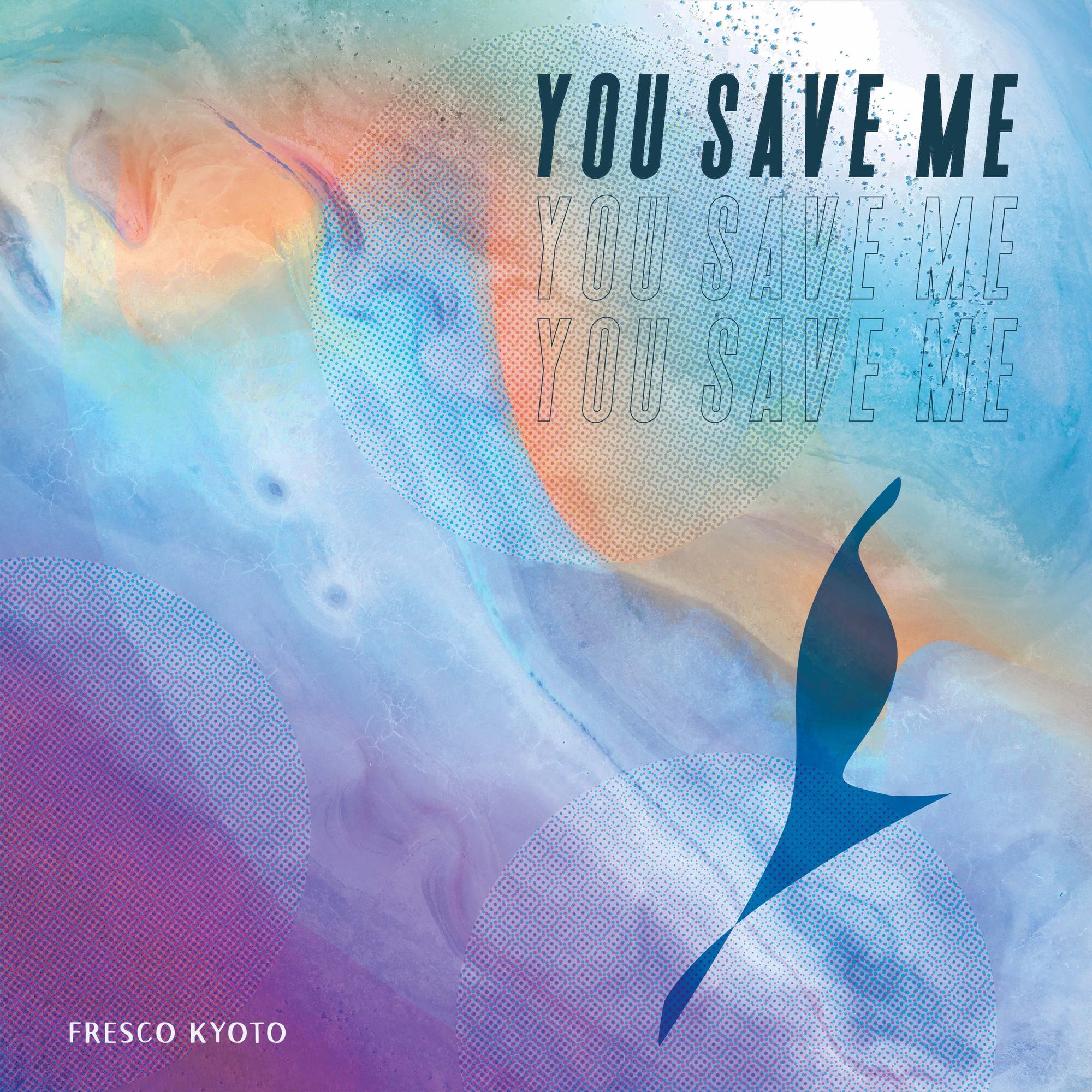 Fresco Kyoto - 'You Save Me'