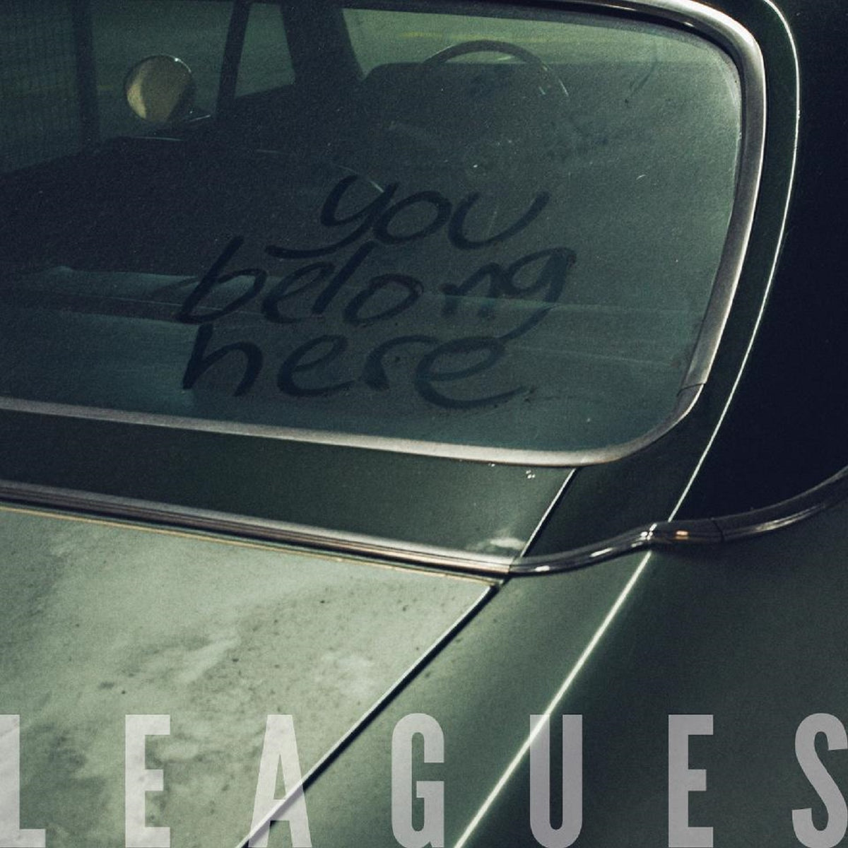 Leagues - You Belong Here - BROKEN 8 RECORDS