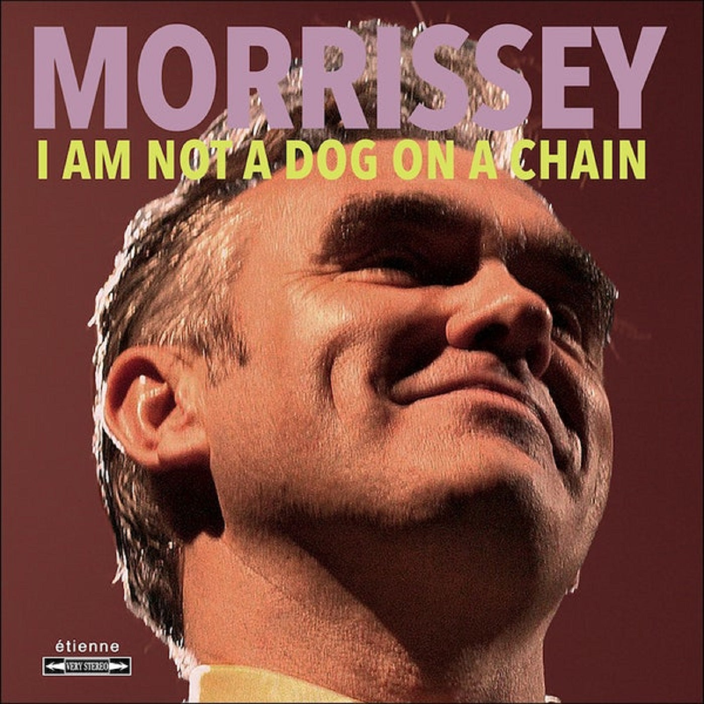 Morrissey - I Am Not A Dog On a Chain - BROKEN 8 RECORDS