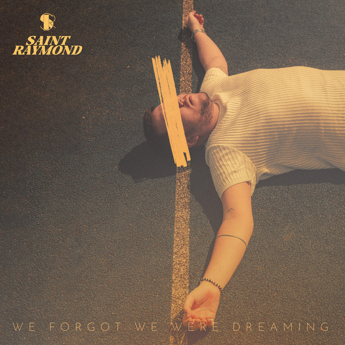 Saint Raymond - We Forgot We Were Dreaming - BROKEN 8 RECORDS