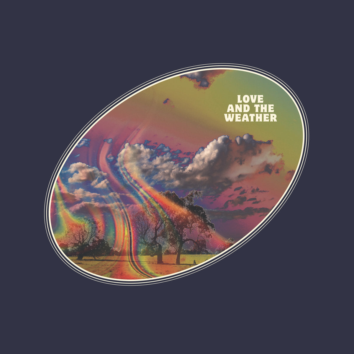 Love & The Weather - Love & The Weather - BROKEN 8 RECORDS