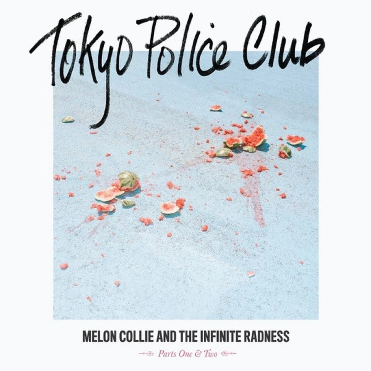 Tokyo Police Club ‎– Melon Collie And The Infinite Radness - BROKEN 8 RECORDS