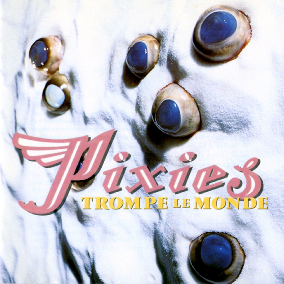 Pixies - Trompe Le Monde - BROKEN 8 RECORDS